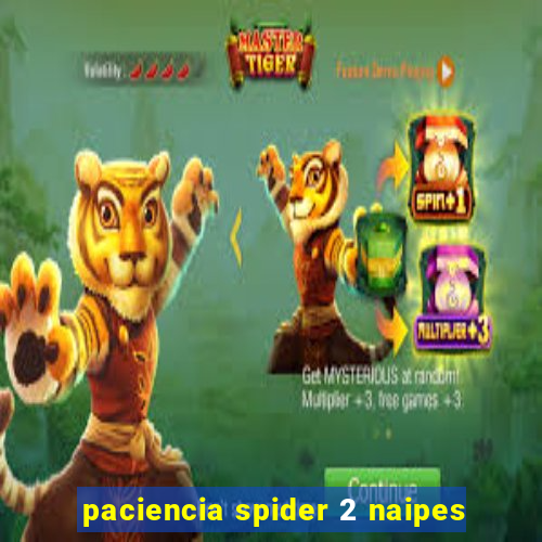 paciencia spider 2 naipes